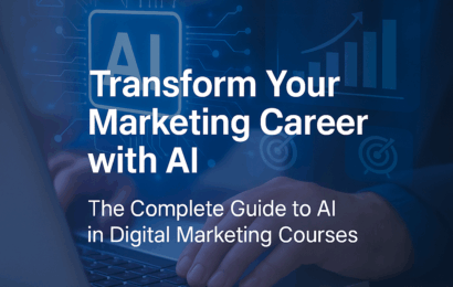 Transform Your Marketing Career with AI: The Complete Guide to AI in Digital Marketing Courses